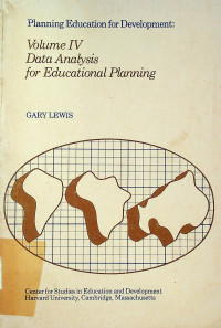 Planning Education for Development: Volume IV Data Analysis for Educational Planning