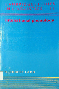 CAMBRIDGE STUDIES IN LINGUISTICS 79: Intonational phonology