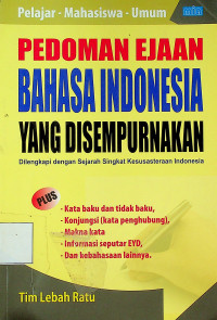 PEDOMAN EJAAN BAHASA INDONESIA YANG DISEMPURNAKAN