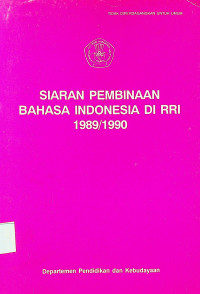 SIARAN PEMBINAAN BAHASA INDONESIA DI RRI 1989/1990