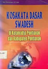 KOSAKATA DASAR SWADESH di Kotamadya Pontianak dan Kabupaten Pontianak