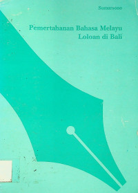 Pemertahanan Bahasa Melayu Loloan di Bali