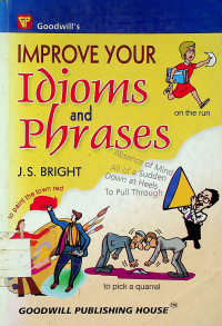 IMPROVE YOUR Idioms and Phrases