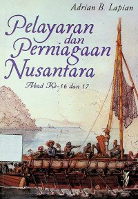 Pelayaran Dan Perniagaan Nusantara Abad Ke-16 dan 17