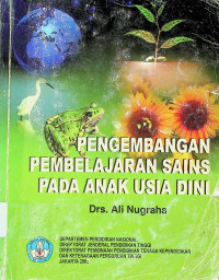 PENGEMBANGAN PEMBELAJARAN SAINS PADA ANAK USIA DINI