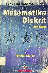 BUKU TEKS ILMU KOMPUTER Matematika Diskrit, Edisi Kedua