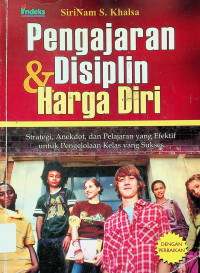 Pengajaran & Disiplin Harga Diri: Strategi, Anekdot, dan Pelajaran yang Efektif untuk Pengelolaan Kelas yang Sukses