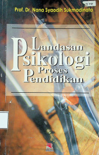 Landasan Psikologi Proses Pendidikan