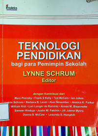 TEKNOLOGI PENDIDIKAN bagi para Pemimpin Sekolah