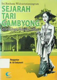 SEJARAH TARI GAMBYONG: Seni Rakyat Menuju Istana