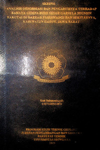 ANALISIS DEFORMASI DAN PENGARUHNYA TERHADAP BAHAYA GEMPA BUMI SESAR GARSELA SEGMEN RAKUTAI DI DAERAH PASIRWANGI DAN SEKITARNYA, KABUPATEN GARUT, JAWA BARAT