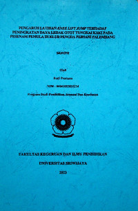 PENGARUH LATIHAN KNEE LIFT JUMP TERHADAP PENINGKATAN DAYA LEDAK OTOT TUNGKAI KAKI PADA PESENAM PEMULA DI KLUB PENGDA PERSANI PALEMBANG