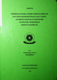 PERBEDAAN HASIL LABORATORIUM SEBELUM DAN SESUDAH KEMOTERAPI PADA PASIEN KANKER PAYUDARA STADIUM IIIB DI RSUP DR.MOHAMMAD HOESIN PALEMBANG