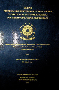 PENGENDALIAN PERGERAKAN MUNDUR SECARA OTOMATIS PADA AUTONOMOUS VEHICLE DENGAN METODE FUZZY LOGIC CONTROL