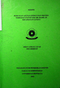 HUBUNGAN ASUPAN ENERGI DAN PROTEIN TERHADAP STATUS GIZI IBU HAMIL DI KECAMATAN GANDUS