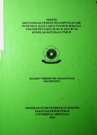 IDENTIFIKASI TEMPAT PENAMPUNGAN AIR POTENSIAL BAGI LARVA NYAMUK SEBAGAI VEKTOR PENYAKIT DI RT 01 DAN RT 04 KEMELAK BATURAJA TIMUR