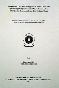 STEGANOGRAFI CITRA RGB MENGGUNAKAN METODE PIXEL VALUE DIFFERENCING (PVD) DAN ENKRIPSI RIVEST SHAMIR ADLEMAN (RSA) UNTUK KEAMANAN PESAN TEKS BERBASIS MOBILE