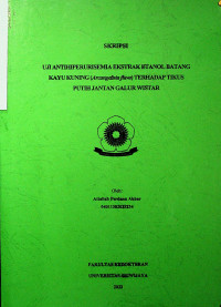 UJI ANTIHIPERURISEMIA EKSTRAK ETANOL BATANG KAYU KUNING (ARCANGELISIA FLAVA TERHADAP TIKUS PUTIH JANTAN GALUR WISTAR