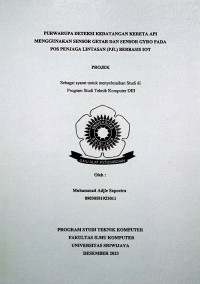 PURWARUPA DETEKSI KEDATANGAN KERETA API MENGGUNAKAN SENSOR GETAR DAN SENSOR GYRO PADA POS PENJAGA LINTASAN (PJL) BERBASIS IOT