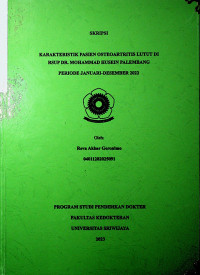 KARAKTERISTIK PASIEN OSTEOARTHRITIS LUTUT DI RSUP DR. MOHAMMAD HOESIN PALEMBANG PERIODE JANUARI-DESEMBER 2022