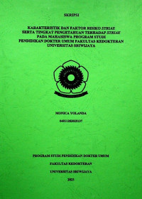 KARAKTERISIK DAN FAKTOR RISIKO STRIAE SERTA TINGKAT PENGETAHUAN TERHADAP STRIAE PADA MAHASISWA PROGRAM STUDI PENDIDIKAN DOKTER UMUM FAKULTAS KEDOKTERAN UNIVERSITAS SRIWIJAYA