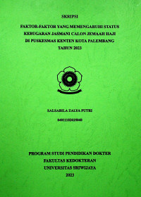 FAKTOR-FAKTOR YANG MEMENGARUHI STATUS KEBUGARAN JASMANI CALON JEMAAH HAJI DI PUSKESMAS KENTEN KOTA PALEMBANG TAHUN 2023