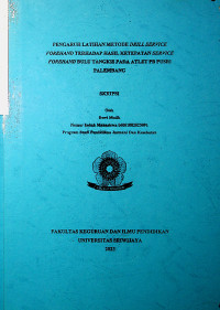 PENGARUH LATIHAN METODE DRILL SERVICE FOREHAND TERHADAP HASIL KETEPATAN SERVICE FOREHAND BULU TANGKIS PADA ATLET PB PUSRI PALEMBANG