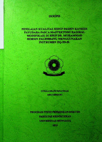 PENILAIAN KUALITAS HIDUP PASIEN KANKER PAYUDARA PASCA MASTEKTOMI RADIKAL MODIFIKASI DI RSUP DR MOHAMMAD HOESIN PALEMBANG MENGGUNAKAN INSTRUMEN EQ-5D-5L