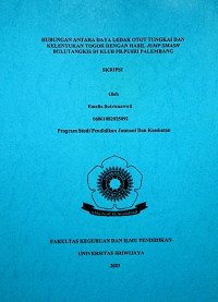HUBUNGAN ANTARA DAYA LEDAK OTOT TUNGKAI DAN KELENTUKAN TOGOK DENGAN HASIL JUMP SMASH BULUTANGKIS DI KLUB PB.PUSRI PALEMBANG