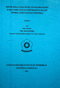KRITIK SOSIAL PADA NOVEL TANAH PARA BANDIT KARYA TERE LIYE DAN IMPLIKASINYA DALAM PEMBELAJARAN BAHASA INDONESIA