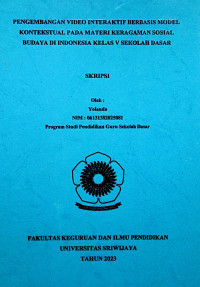 PENGEMBANGAN VIDEO INTERAKTIF BERBASIS MODEL KONTEKSTUAL PADA MATERI KERAGAMAN SOSIAL BUDAYA DI INDONESIA KELAS V SEKOLAH DASAR