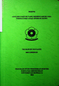 ANALISIS FAKTOR YANG MEMENGARUHI USIA TERDIAGNOSIS ANAK SINDROM DOWN