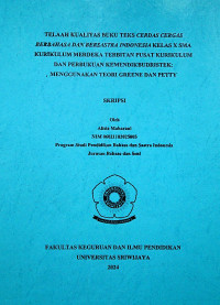 TELAAH KUALITAS BUKU TEKS CERDAS CERGAS BERBAHASA DAN BERSASTRA INDONESIA KELAS X SMA KURIKULUM MERDEKA TERBITAN PUSAT KURIKULUM DAN PERBUKUAN KEMENDIKBUDRISTEK: MENGGUNAKAN TEORI GREENE DAN PETTY