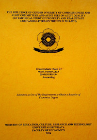 THE INFLUENCE OF GENDER DIVERSITY OF COMMISSIONERS AND AUDIT COMMITTEES, AND AUDIT FEES ON AUDIT QUALITY(AN EMPIRICAL STUDY OF PROPERTY AND REAL ESTATE COMPANIES LISTED ON THE IDX IN 2019-2022)