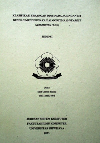 KLASIFIKASI SERANGAN DDOS PADA JARINGAN IOT DENGAN MENGGUNAKAN ALGORITMA K-NEAREST NEIGHBORS (KNN)