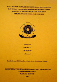 PENGARUH THIN CAPITALIZATION, KEPEMILIKAN INSTITUSIONAL, DAN UKURAN PERUSAHAAN TERHADAP TAX AVOIDANCE PADA PERUSAHAAN PERTAMBANGAN YANG TERDAFTAR DI BURSA EFEK INDONESIA TAHUN 2020-2022