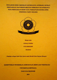 PENGARUH GOOD CORPORATE GOVERNANCE, LEVERAGE, UKURAN PERUSAHAAN, DAN PROFITABILITAS TERHADAP TAX AVOIDANCE PADA PERUSAHAAN BUMN YANG TERDAFTAR DI BURSA EFEK INDONESIA TAHUN 2018-2022.