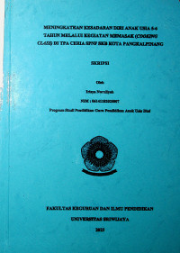 MENINGKATKAN KESADARAN DIRI ANAK USIA 5-6 TAHUN MELALUI KEGIATAN MEMASAK (COOKING CLASS) DI TPA CERIA SPNF SKB KOTA PANGKALPINANG