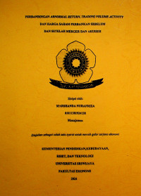 PERBANDINGAN ABNORMAL RETURN, TRADING VOLUME ACTIVITY DAN HARGA SAHAM PERBANKAN SEBELUM DAN SESUDAH MERGER DAN AKUISISI.