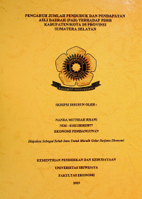 PENGARUH JUMLAH PENDUDUK DAN PENDAPATAN ASLI DAERAH (PAD) TERHADAP PDRB KABUPATEN/KOTA DI PROVINSI SUMATERA SELATAN.