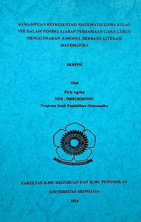 KEMAMPUAN REPRESENTASI MATEMATIS SISWA KELAS VIII DALAM PEMBELAJARAN PERSAMAAN GARIS LURUS MENGGUNAKAN E-MODUL BERBASIS LITERASI MATEMATIKA
