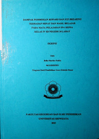 DAMPAK PEMBERIAN REWARD DAN ICE BREAKING TERHADAP MINAT DAN HASIL BELAJAR PADA MATA PELAJARAN IPA SISWA KELAS IV SD NEGERI 24 LAHAT
