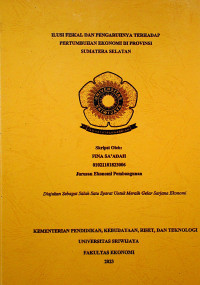 ILUSI FISKAL DAN PENGARUHNYA TERHADAP PERTUMBUHAN EKONOMI DI PROVINSI SUMATERA SELATAN.
