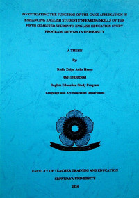 INVESTIGATING THE FUNCTION OF THE CAKE APPLICATION IN ENHANCING ENGLISH STUDENTS' SPEAKING SKILLS OF THE FIFTH SEMESTER STUDENTS' ENGLISH EDUCATION STUDY PROGRAM, SRIWIJAYA UNIVERSITY