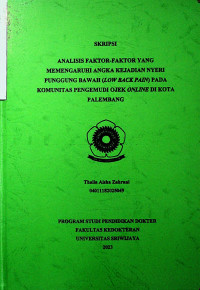 ANALISIS FAKTOR-FAKTOR YANG MEMENGARUHI ANGKA KEJADIAN NYERI PUNGGUNG BAWAH (LOW BACK PAIN) PADA KOMUNITAS PENGEMUDI OJEK ONLINE DI KOTA PALEMBANG