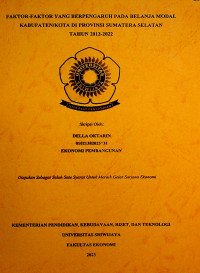 FAKTOR-FAKTOR YANG BERPENGARUH PADA BELANJA MODAL KABUPATEN/KOTA DI PROVINSI SUMATERA SELATAN TAHUN 2012-2022.