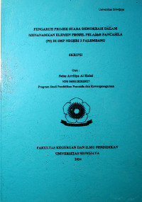 PENGARUH PROJEK SUARA DEMOKRASI DALAM MENANAMKAN ELEMEN PROFIL PELAJAR PANCASILA (P5) DI SMP NEGERI 2 PALEMBANG