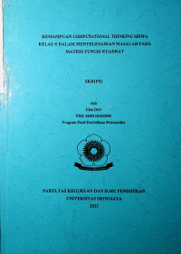 KEMAMPUAN COMPUTATIONAL THINKING SISWA KELAS X DALAM MENYELESAIKAN MASALAH PADA MATERI FUNGSI KUADRAT