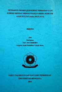 PENGARUH PROSES QUENCHING TERHADAP LAJU KOROSI DENGAN MENGGUNAKAN MEDIA KOROSIF ASAM SULFAT PADA BAJA ST41