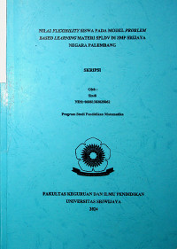 NILAI FLEXIBILITY SISWA PADA MODEL PROBLEM BASED LEARNING MATERI SPLDV DI SMP SRIJAYA NEGARA PALEMBANG